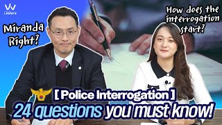 [Korean lawyer] Korean Police Interrogation - 24 questions you must know! 이미지